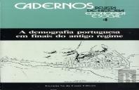 A Demografia Portuguesa em Finais do Antigo Regime