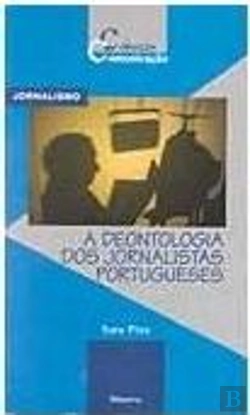 Bertrand.pt - A Deontologia dos Jornalistas Portugueses