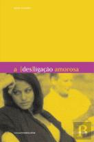 A (Des) ligação Amorosa