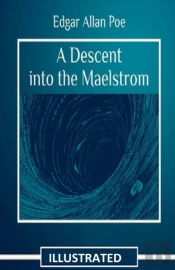 A Descent Into The Maelstrom Illustrated