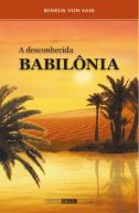A Desconhecida Babilônia