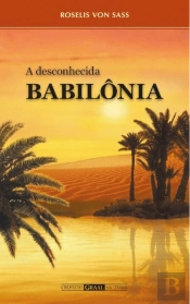 A Desconhecida Babilônia