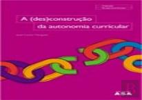 A (des)Construção da Autonomia Curricular