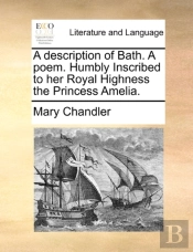 A Description Of Bath. A Poem. Humbly In