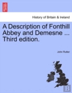 Bertrand.pt - A Description Of Fonthill Abbey And Deme