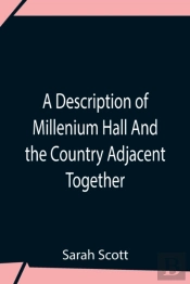 A Description Of Millenium Hall And The