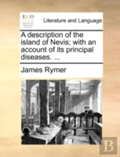 A Description Of The Island Of Nevis; Wi