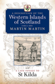 A Description Of The Western Islands Of Scotland, Circa 1695