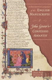 A Descriptive Catalogue Of The English Manuscripts Of John Gower'S Confessio Amantis