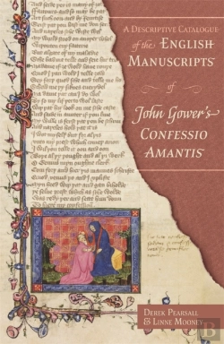 Bertrand.pt - A Descriptive Catalogue Of The English Manuscripts Of John Gower'S Confessio Amantis