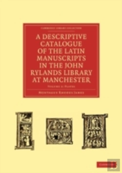 Bertrand.pt - A Descriptive Catalogue Of The Latin Manuscripts In The John Rylands Library At Manchester