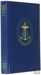 A Descriptive Catalogue Of The Naval Manuscripts In The Pepysian Library