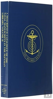 A Descriptive Catalogue Of The Naval Manuscripts In The Pepysian Library