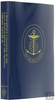 A Descriptive Catalogue Of The Naval Manuscripts In The Pepysian Library