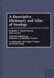 A Descriptive Dictionary And Atlas Of Sexology