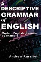 A Descriptive Grammar Of English