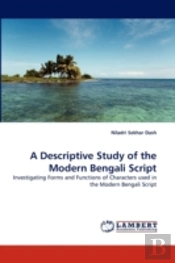 A Descriptive Study Of The Modern Bengali Script