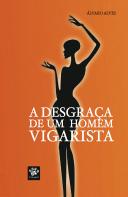 A Desgraça de um Homem Vigarista