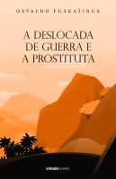 A Deslocada de Guerra e a Prostituta