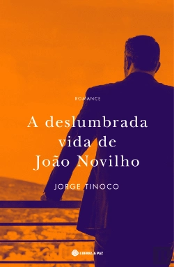 Bertrand.pt - A Deslumbrada Vida de João Novilho