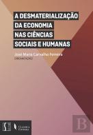 A Desmaterialização da Economia nas Ciências Sociais e Humanas