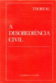 A Desobediência Civil e Outros Ensaios