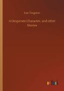 A Desperate Character, And Other Stories