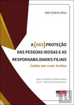 A (Des)proteção das Pessoas Idosas e as Responsabilidades Filiais