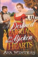 A Destined Marriage For Their Broken Hearts