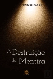 A Destruição da Mentira