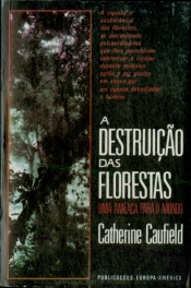 A Destruição das Florestas