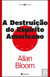 A Destruição do Espírito Americano