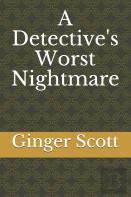 A Detective'S Worst Nightmare