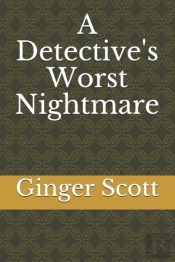 A Detective'S Worst Nightmare