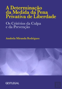 Bertrand.pt - A Determinação da Medida da Pena Privativa de Liberdade
