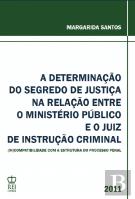 A Determinação do Segredo de Justiça