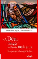 A Déu, Ningú No L'Ha Vist Mai