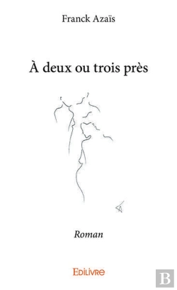 Bertrand.pt - A Deux Ou Trois Pres