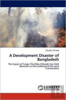 A Development Disaster Of Bangladesh