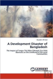 A Development Disaster Of Bangladesh