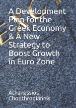 A Development Plan For The Greek Economy & A New Strategy To Boost Growth In Euro Zone