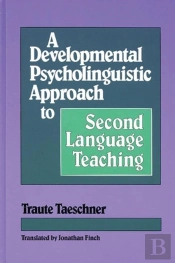 A Developmental Psycholinguistic Approach To Second Language Teaching
