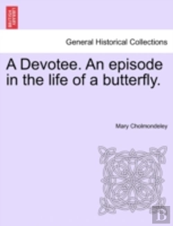Bertrand.pt - A Devotee. An Episode In The Life Of A B