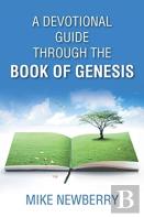 A Devotional Guide Through The Book Of Genesis