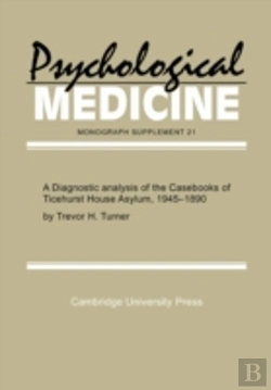 Bertrand.pt - A Diagnostic Analysis Of The Casebooks Of Ticehurst House Asylum, 1845â€“1890