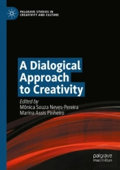 A Dialogical Approach To Creativity