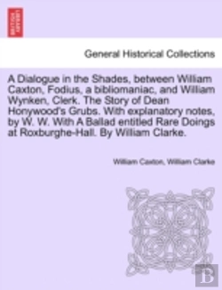 Bertrand.pt - A Dialogue In The Shades, Between Willia