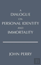 A Dialogue On Personal Identity And Immortality