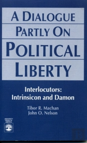 A Dialogue Partly On Political Liberty