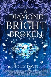 A Diamond Bright And Broken